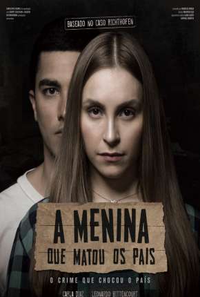 Capa do Filme A Menina que Matou os Pais (2021) – pôster oficial