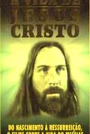 Capa do Filme A Vida de Jesus Cristo (2011) – pôster oficial