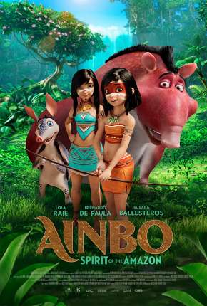 Capa do Filme Ainbo - Espírito da Amazônia - Legendado (2021) – pôster oficial