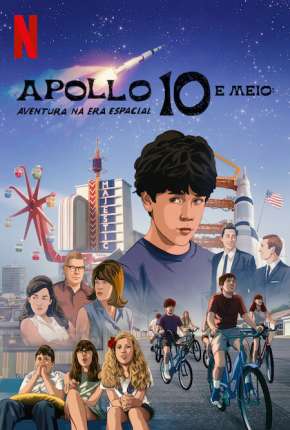 Capa do Filme Apollo 10 e Meio - Aventura na Era Espacial (2022) – pôster oficial