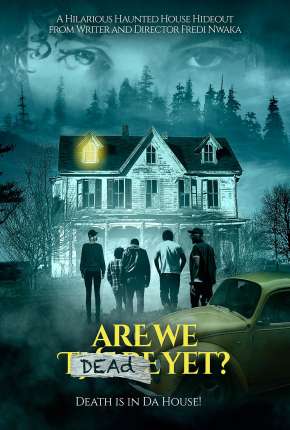 Capa do Filme Are We Dead Yet - Legendado (2020) – pôster oficial