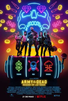 Capa do Filme Army of the Dead - Invasão em Las Vegas (2021) – pôster oficial