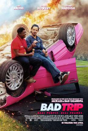 Capa do Filme Bad Trip (2021) – pôster oficial