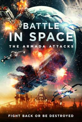 Capa do Filme Battle in Space - The Armada Attacks - Legendado (2021) – pôster oficial
