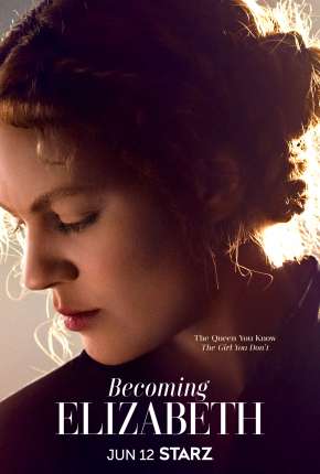 Capa do Série Becoming Elizabeth - 1ª Temporada Legendada (2022) – pôster oficial