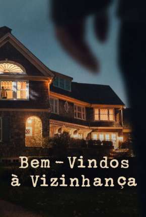 Capa do Série Bem-Vindos à Vizinhança - 1ª Temporada Legendada (2022) – pôster oficial