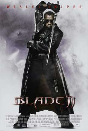Capa do Filme Blade II - O Caçador de Vampiros (2002) – pôster oficial