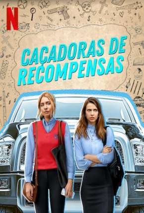 Capa do Série Caçadoras de Recompensas - 1ª Temporada (2020) – pôster oficial