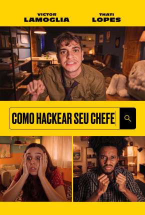 Capa do Filme Como Hackear Seu Chefe (2021) – pôster oficial
