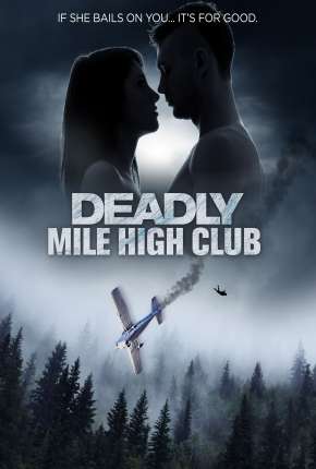 Capa do Filme Deadly Mile High Club - Legendado (2021) – pôster oficial