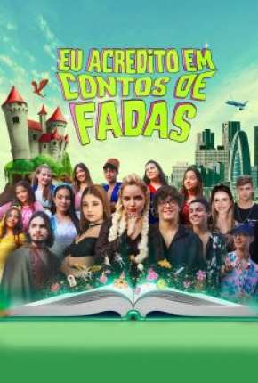 Capa do Filme Eu Acredito em Conto de Fadas (2022) – pôster oficial