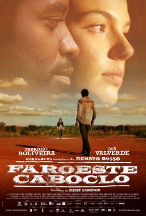 Capa do Filme Faroeste Caboclo Nacional (2013) – pôster oficial