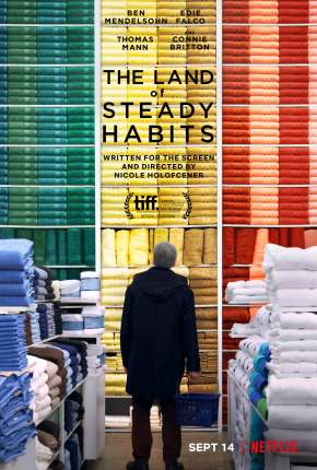 Capa do Filme Gente de Bem - The Land of Steady Habits (2018) – pôster oficial