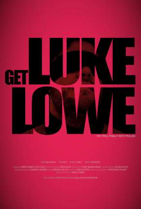 Capa do Filme Get Luke Lowe - Legendado (2020) – pôster oficial