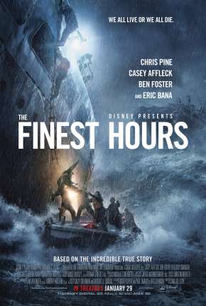 Capa do Filme Horas Decisivas - The Finest Hours (2016) – pôster oficial
