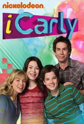 Capa do Série iCarly 1ª até 5ª Temporada (2008) – pôster oficial