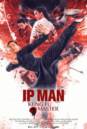 Capa do Filme Ip Man - O Mestre do Kung Fu (2020) – pôster oficial
