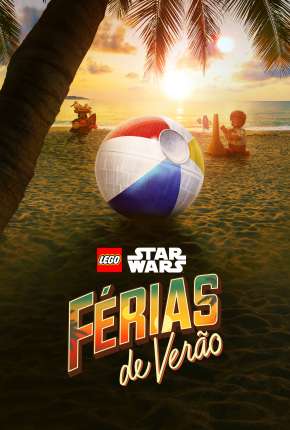Capa do Filme Lego Star Wars - Férias de Verão - Legendado (2022) – pôster oficial