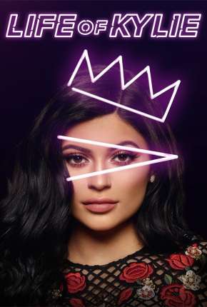 Capa do Série Life of Kylie - 1ª Temporada (2017) – pôster oficial