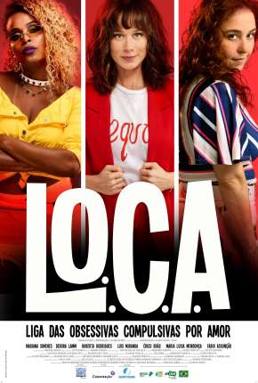 Capa do Filme L.O.C.A. - Liga das Obsessivas Compulsivas por Amor (2021) – pôster oficial