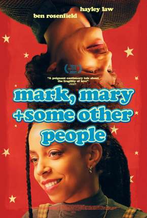 Capa do Filme Mark, Mary + Some Other People (2022) – pôster oficial