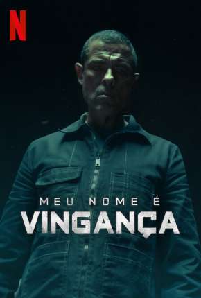 Capa do Filme Meu Nome é Vingança (2022) – pôster oficial