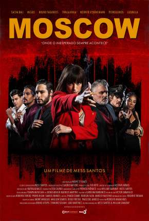 Capa do Filme Moscow - Onde o Inesperado Sempre Acontece (2021) – pôster oficial