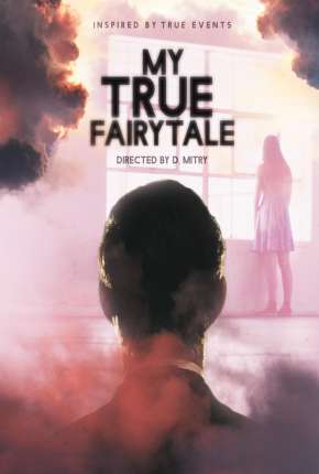 Capa do Filme My True Fairytale - Legendado (2021) – pôster oficial