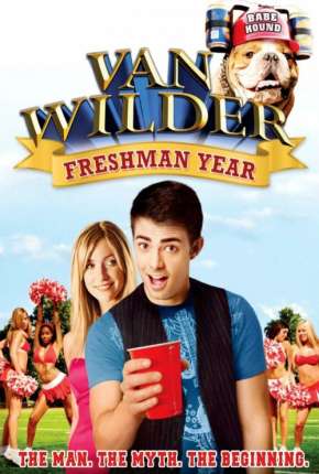 Capa do Filme O Dono da Festa 3 - Diversão Sem Limites - Van Wilder: Freshman Year (2009) – pôster oficial