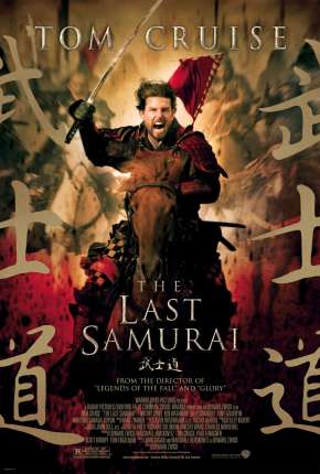 Capa do Filme O Último Samurai - The Last Samurai (2003) – pôster oficial