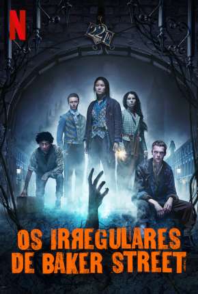 Capa do Série Os Irregulares de Baker Street - 1ª Temporada Completa (2021) – pôster oficial