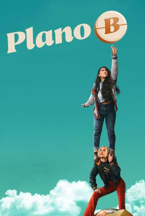 Capa do Filme Plan B - Legendado (2021) – pôster oficial