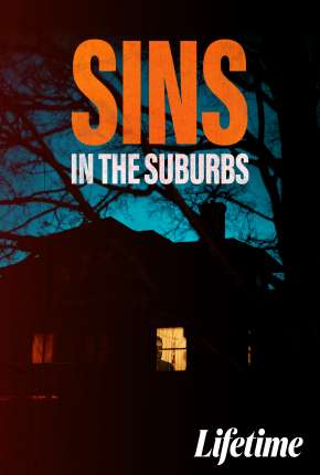Capa do Filme Sins in the Suburbs - Legendado (2022) – pôster oficial