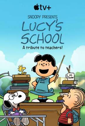 Capa do Filme Snoopy Apresenta - A Escola da Lucy (2022) – pôster oficial