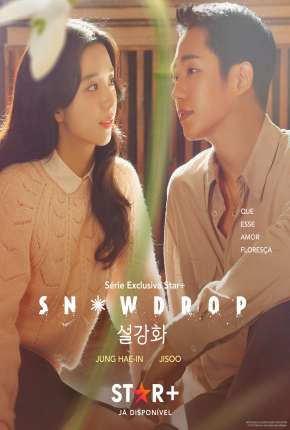 Capa do Série Snowdrop - 1ª Temporada Legendada (2021) – pôster oficial