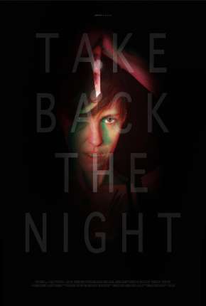 Capa do Filme Take Back the Night - Legendado (2022) – pôster oficial