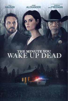 Capa do Filme The Minute You Wake Up Dead - Legendado (2022) – pôster oficial