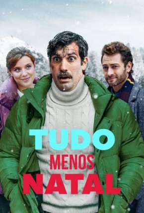 Capa do Filme Tudo Menos Natal (2021) – pôster oficial