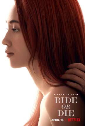 Capa do Filme Tudo por Ela - Ride or Die (2021) – pôster oficial
