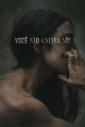Capa do Filme Você Não Estará Só! (2022) – pôster oficial
