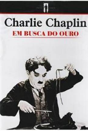 Capa do Filme Em Busca do Ouro / The Gold Rush (1925) – pôster oficial