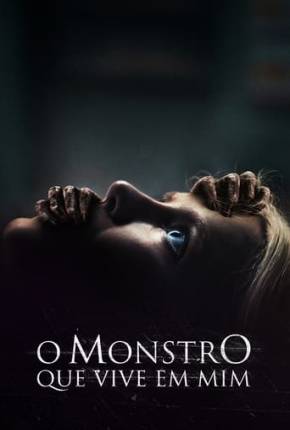 Capa do Filme O Monstro que Vive em Mim (2023) – pôster oficial