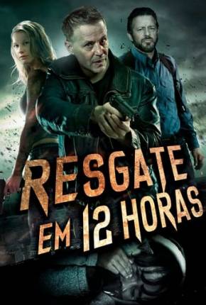Capa do Filme Resgate em 12 Horas (2023) – pôster oficial