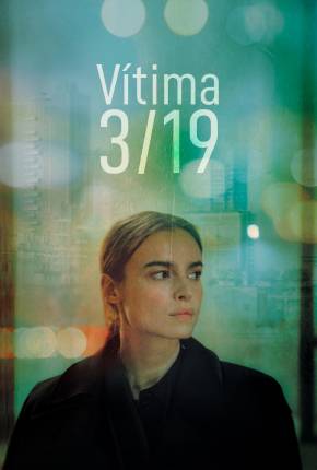 Capa do Filme Vítima 3/19 (2021) – pôster oficial