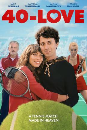 Capa do Filme 40-Love - Legendado (2021) – pôster oficial