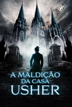 Capa do Filme A Maldição da Casa Usher (2021) – pôster oficial