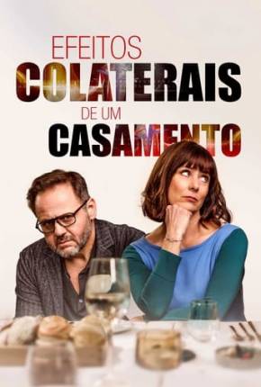 Capa do Filme Efeitos Colaterais de um Casamento (2021) – pôster oficial