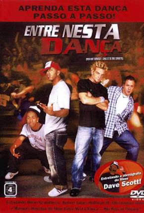 Capa do Filme Entre Nesta Dança - Hip Hop no Pedaço / You Got Served (2004) – pôster oficial