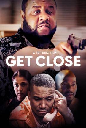 Capa do Filme Get Close - Legendado (2023) – pôster oficial