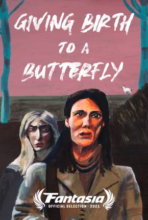 Capa do Filme Giving Birth to a Butterfly - Legendado (2021) – pôster oficial